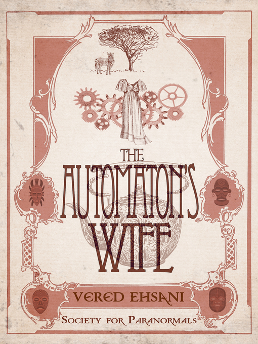 Title details for The Automaton's Wife by Vered Ehsani - Available